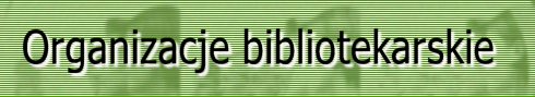 Organizacje bibliotekarskie